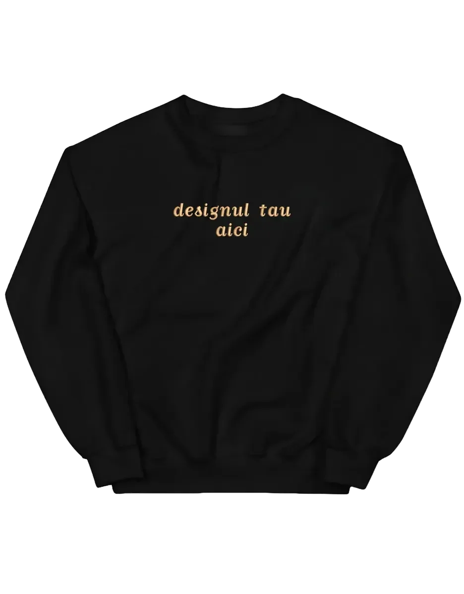 Sweatshirt personalizat - design custom