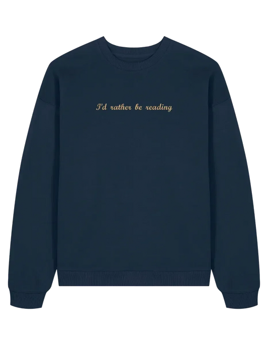 Rather read sweatshirt bookish