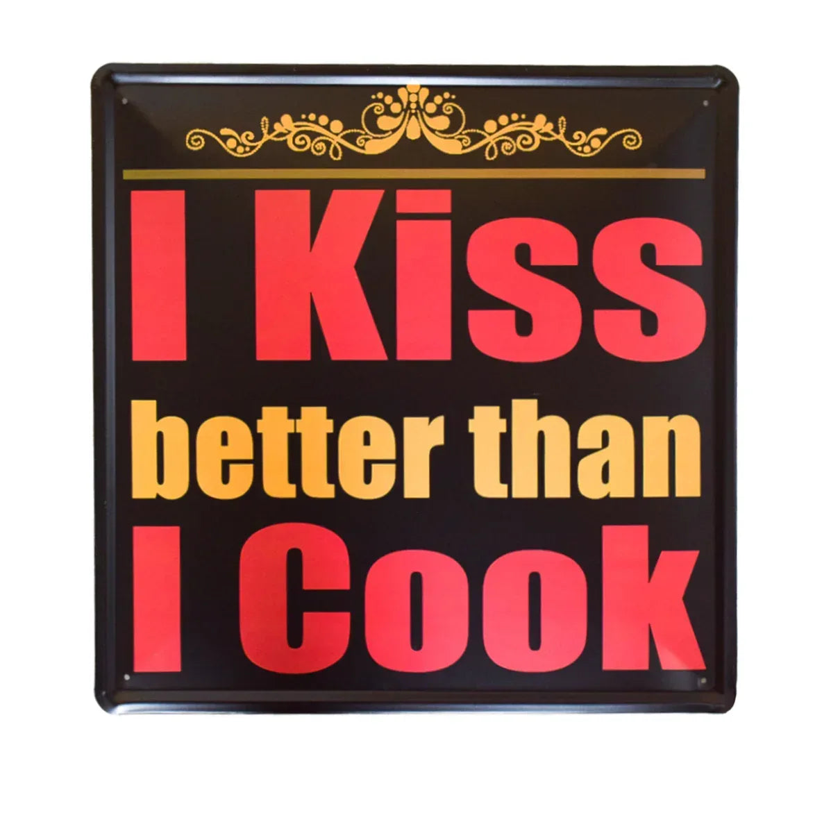 Tablou Metalic, I Kiss Better Than I Cook, Stil Retro, Naimeed D29-IKiss - 221.ro
