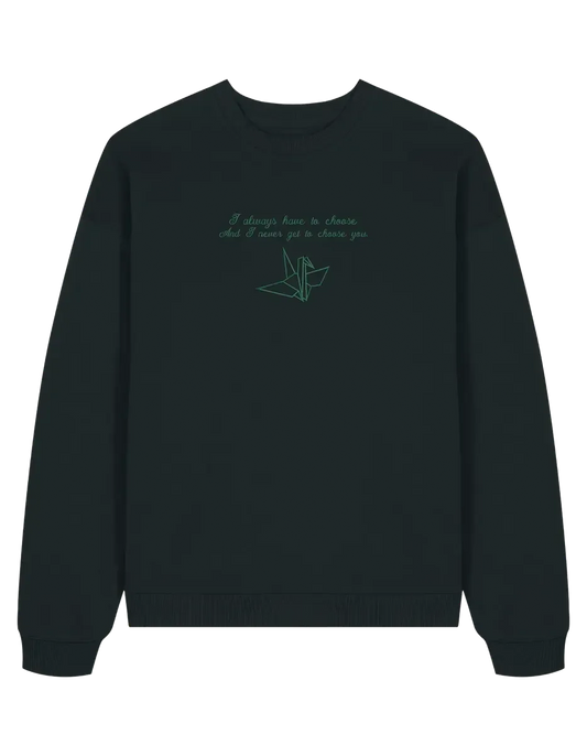 Choose you sweatshirt Manacled bookish