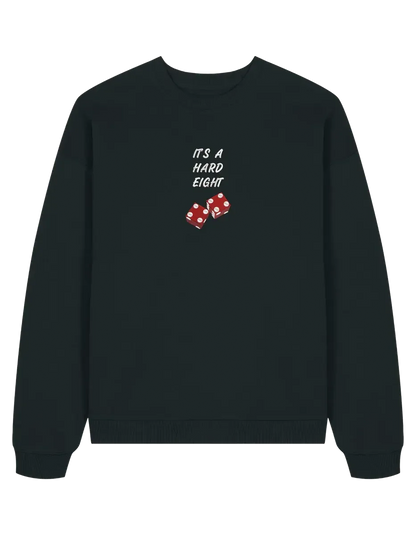 Hard eight sweatshirt Friends