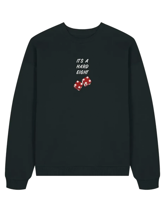Hard eight sweatshirt Friends