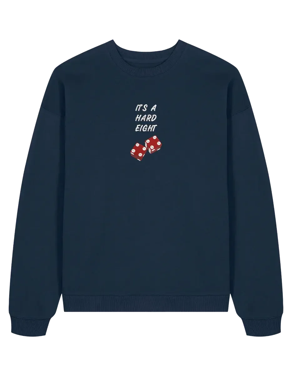 Hard eight sweatshirt Friends