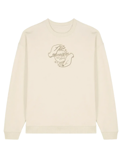 Manifest that shit sweatshirt Girly