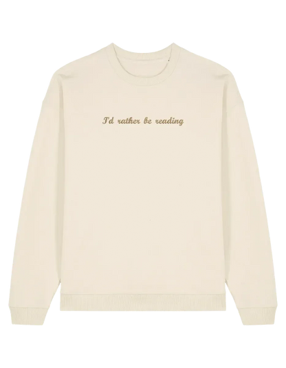 Rather read sweatshirt bookish