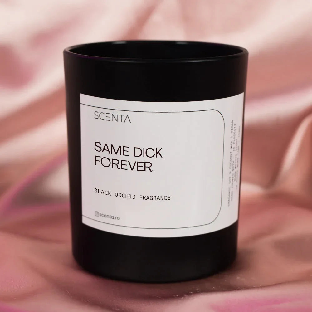 Lumânare parfumată Same Dick Forever