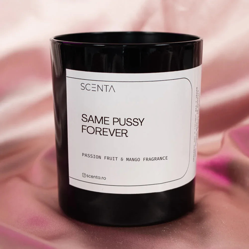 Lumânare parfumată Same Pussy Forever