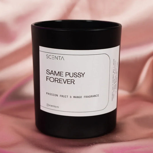 Lumânare parfumată Same Pussy Forever